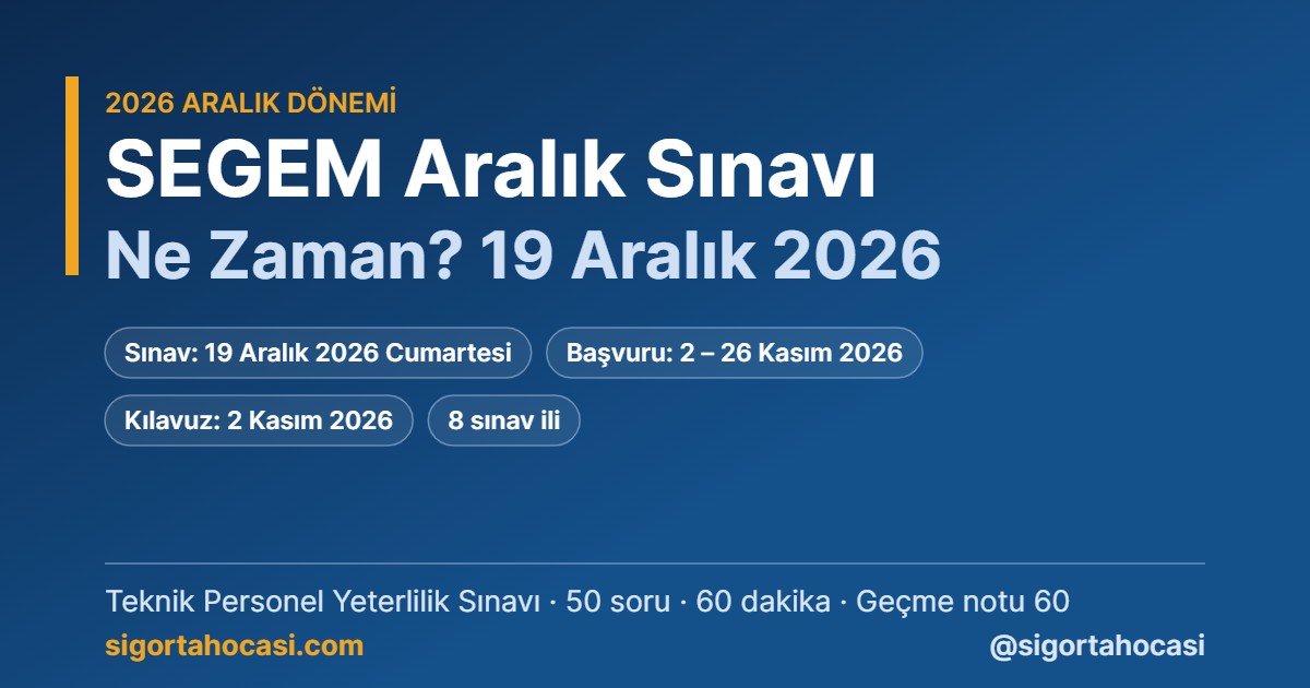 SEGEM Aralık 2026 sınavı ne zaman - 19 Aralık 2026 Teknik Personel Yeterlilik Sınavı tarihi